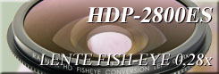 HDP-2800ES lente fisheye