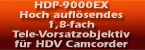HDP-9000EX Hoch auflösendes Teleobjektiv 1,8-fach